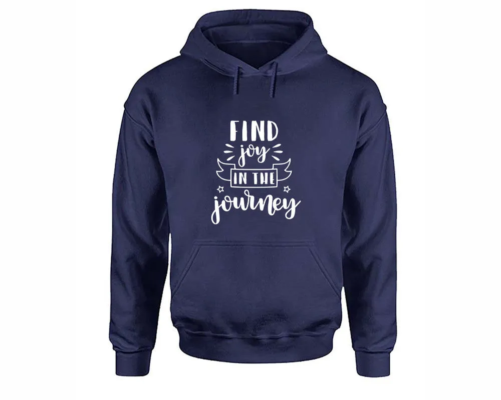 Find Joy In The Journey Pullover Hoodie