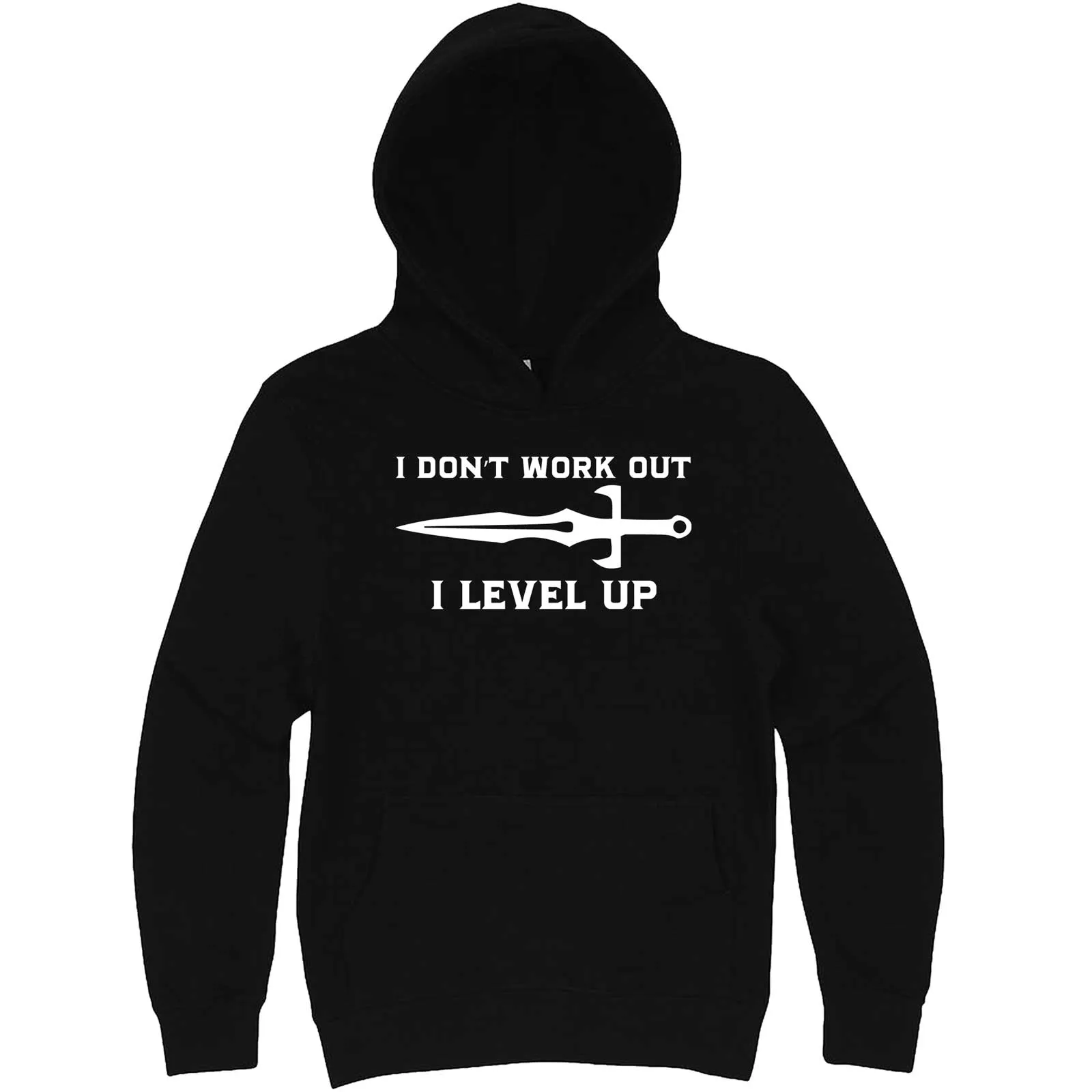 "I Don't Work Out, I Level Up - RPGs" hoodie